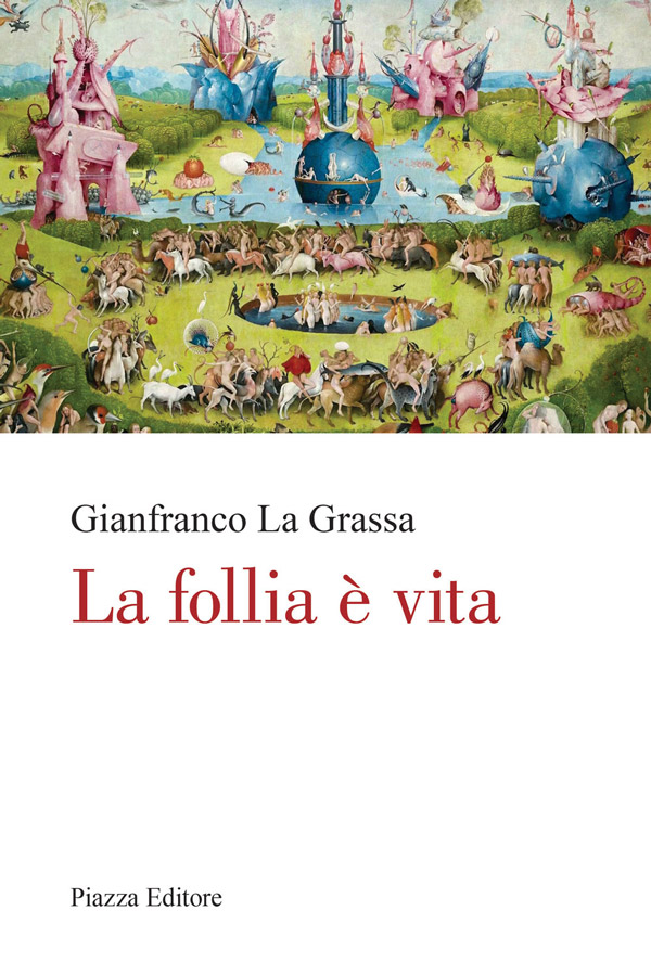 Copertina del libro La follia è vita