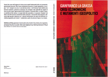 Crisi economiche e mutamenti (Geo)politici di Gianfranco La Grassa